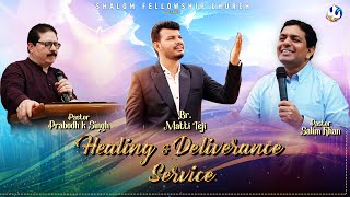 Healing amp Deliverance Service  Pastor Prabodh K Singh  Br Matti Teji  24112024 ShalomTV [upl. by Indnahc]