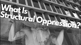 What Is StructuralSystemic Oppression I TheSaneSociety [upl. by Theodora]