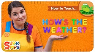 How To Teach quotHows The Weatherquot  Weather and Climate Song For Kids [upl. by Airetnohs443]