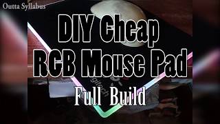 How to Make RGB Mouse Pad Cheapest DIY  Full Build  Outta Syllabus [upl. by Namajneb]