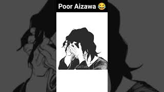 Poor Aizawa [upl. by Michigan]