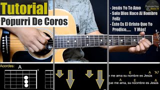 Popurri De Coros  TUTORIAL GUITARRA  ACORDES  RASGUEO  CORITOS FÁCILES [upl. by Naened]