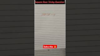 Square Root Tricky Question maths shorts shortsfeed ytshorts youtubeshorts trending [upl. by Halsy]