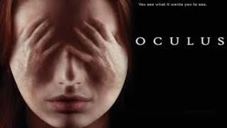 Oculus  Hollywood Movie Hindi Dubbed 2024  Best Horror Suspense Thriller Movie in Hindi Dubbed [upl. by Gentilis]