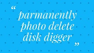 How to delete a photo Permanently in DISK DIgger [upl. by Marylou]