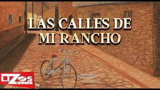 BANDA MS  LAS CALLES DE MI RANCHO LETRA [upl. by Persons]