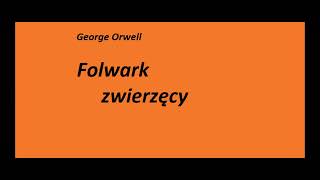 George Orwell Folwark zwierzęcy Rozdział 6 Audiobook [upl. by Anehsat]