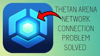 How To Solve Thetan Arena App Network ConnectionNo Internet Problem  Rsha26 Solutions [upl. by Curzon]