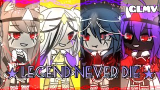 •Legend never dieGacha lifeGLMV• READ DESCRIPTION [upl. by Greenes270]