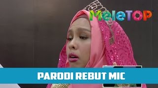 Parodi Rebut Mic Dato Seri Vida  MeleTOP Episod 209 1112016 [upl. by Assena]