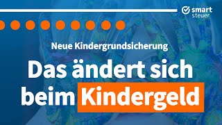 NEUE Kindergrundsicherung Das ändert sich beim Kindergeld Kindergrundsicherung Höhe [upl. by Lynd857]