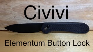 79 Civivi Elementum Button Lock Review [upl. by Alam357]