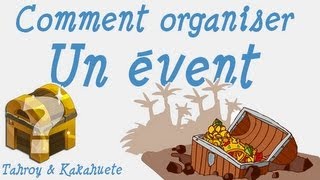 Tahroy Comment organiser un évent [upl. by Ysteb]