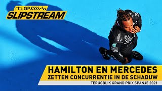 Hamilton en Mercedes zetten concurrentie in de schaduw  SLIPSTREAM [upl. by Pare]