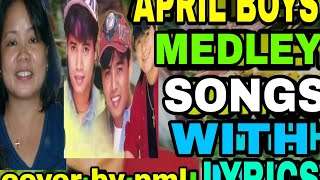 APRIL BOYS MEGA MEDLEY SONGS WITH LYRICS [upl. by Nerhe200]