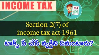 Who is an Assessee  Telugu Section 27 of IT Act 1961  Tax Adda Telugu [upl. by Tsenrae]