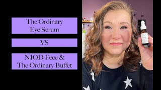 The Ordinary Eye Serum Review  Comparison to NIOD FECC amp TO Buffet [upl. by Ayihsa]