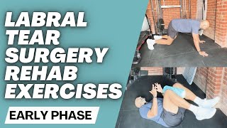 HIP LABRAL TEAR SURGERY HIP IMPINGEMENT REHAB EXERCISES Early Phase [upl. by Roehm]