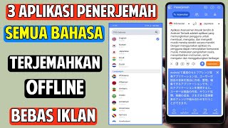 3 Aplikasi Penerjemah Semua Bahasa di Android Terbaik 2024 [upl. by Trow]