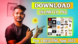 Top 3 Best PNG Apps 2022  PNG Kaise Download Kare  How To download PNG image [upl. by Adalie]