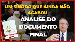 Análise do documento final do Sínodo da Sinodalidade – Um processo desastroso dentro da Igreja [upl. by Kei]