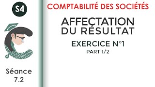 Affectation des résultats Exercice corrigé N°1 12 LaComptabilitédessociétés [upl. by Linetta]