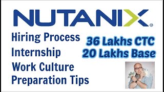 Nutanix 36 Lakhs CTC Breakup  Hiring Process  Internship  Work Culture  By The One Company [upl. by Atterbury615]