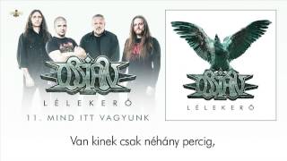 Ossian  Mind itt vagyunk Hivatalos szöveges videó  Official lyric video [upl. by Cutler]