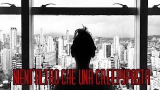 CREEPYPASTAITA Nientaltro che una creepypasta [upl. by Llerrej]