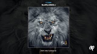 K Camp  Family Matters Slumlords 2 [upl. by Elag]