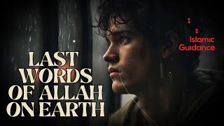 Last Words Of Allah On Earth [upl. by Deery]