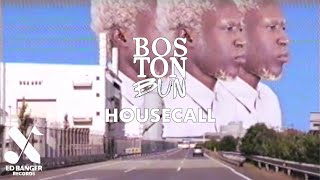 Boston Bun  Housecall Official Video [upl. by Khalid]