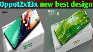 Oppo new mobile series 12×13× style best design mattel bodydisplay super amoled long battery bekcup [upl. by Celik]