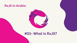 Learn RxJS in Arabic  01 What is RxJS [upl. by Durarte]