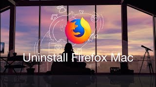 How To Completely Uninstall and Remove Firefox from Mac [upl. by Aihsak]