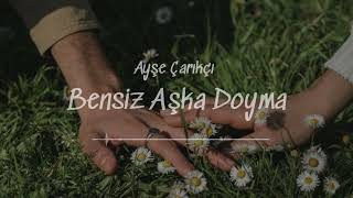 Ayşe Çarıkçı  Bensiz Aşka Doyma Orhan Ölmez Cover [upl. by Narba]