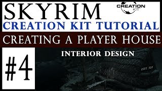 Skyrim Creation Kit Tutorial  Creating A Player House 4  Interior Design [upl. by Hadden]