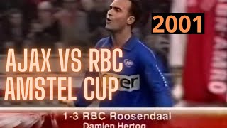 Amstel Cup  Ajax vs RBC 2001  Samenvatting [upl. by Latreece949]