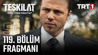 Teşkilat 119 Bölüm Fragmanı trt1 [upl. by Atnoved]