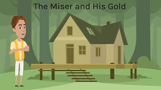 The Miser Who Hoarded His Gold [upl. by Hylan566]