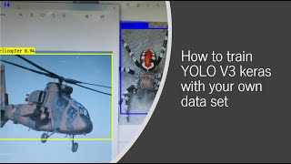 How to train YOLO V3 keras with your own data set [upl. by Notlok]