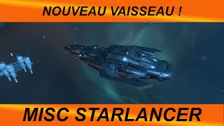 FR Star Citizen  Nouveauté  Le Starlancer [upl. by Freberg]