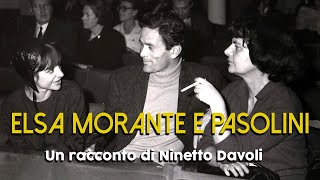 ELSA MORANTE E PIER PAOLO PASOLINI  Un racconto di Ninetto Davoli 1985 [upl. by Joelynn]