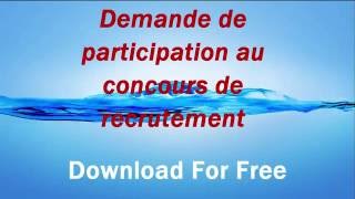 COMMENT RÉDIGER UNE DEMANDE DE PARTICIPATION A UN CONCOURS [upl. by Jarietta]