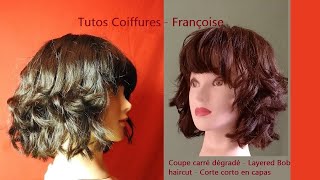 Coupe carré dégradé et Frange  Bob haircut with layers  Corte de pelo corto en capas con Flequillo [upl. by Roma34]