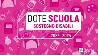 Dote Scuola – Componente Sostegno Disabili anno scolastico 20232024 [upl. by Gervase922]