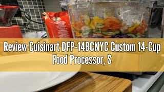 Review Cuisinart DFP14BCNYC Custom 14Cup Food Processor Silver [upl. by Aynad]