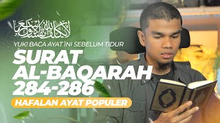 QURAN SURAT ALBAQARAH 284286  MUZAMMIL HASBALLAH  100 X NONSTOP  HAFALAN AYAT POPULER [upl. by Marlowe]