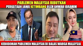 PARLEMEN MALAYSIA RIBUTKA PERKATAAN JAWA KETIMBANG OLEH ANWAR IBRAHIM [upl. by Erida693]