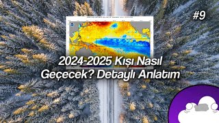 20242025 Kışı Nasıl Geçecek  20242025 Kış Tahmini 9 [upl. by Alemac]